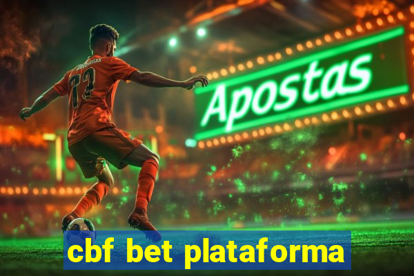 cbf bet plataforma